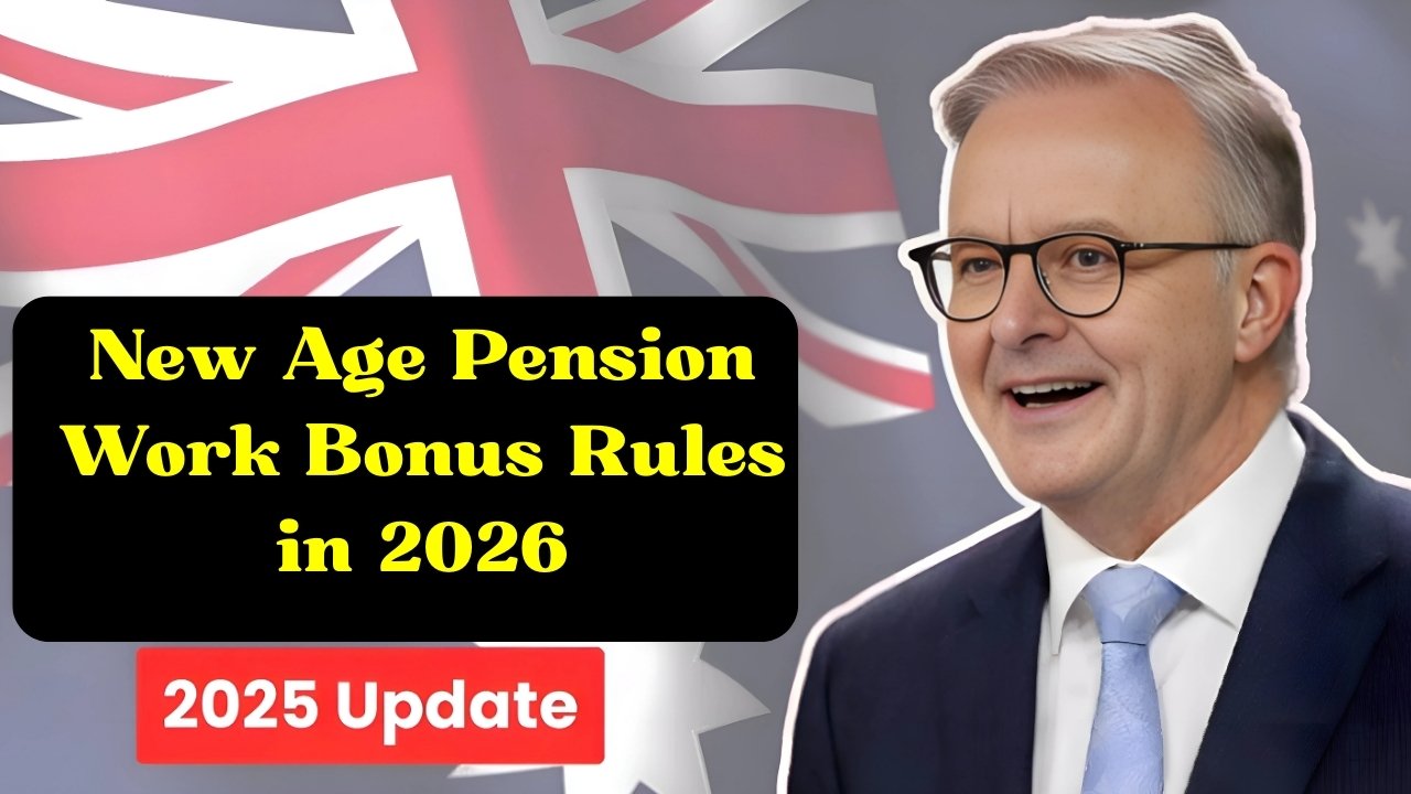 New Age Pension Work Bonus Rules in 2026!!